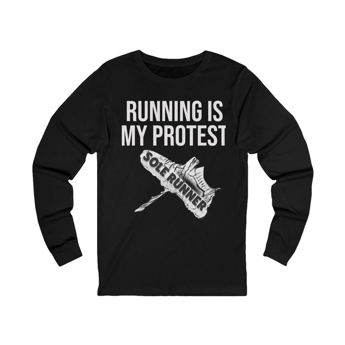 Running Is My Protest: Unisex Jersey Long Sleeve Tee