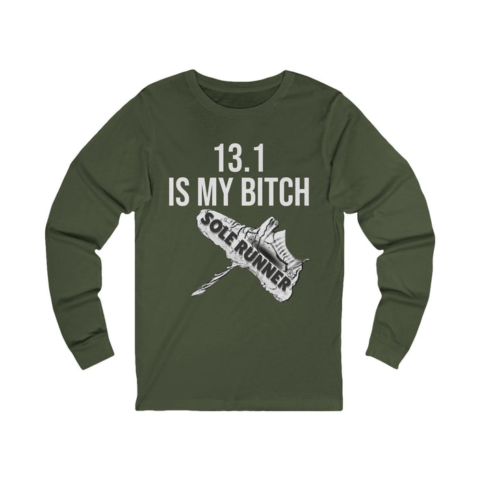13.1 Is My Bitch: Unisex Jersey Long Sleeve Tee