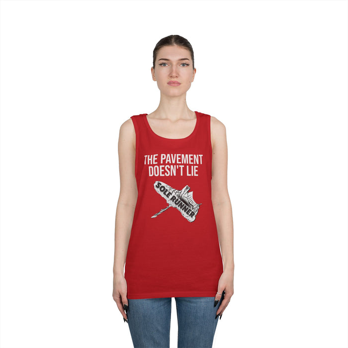 The Pavement Doesn't Lie: Unisex Heavy Cotton Tank Top