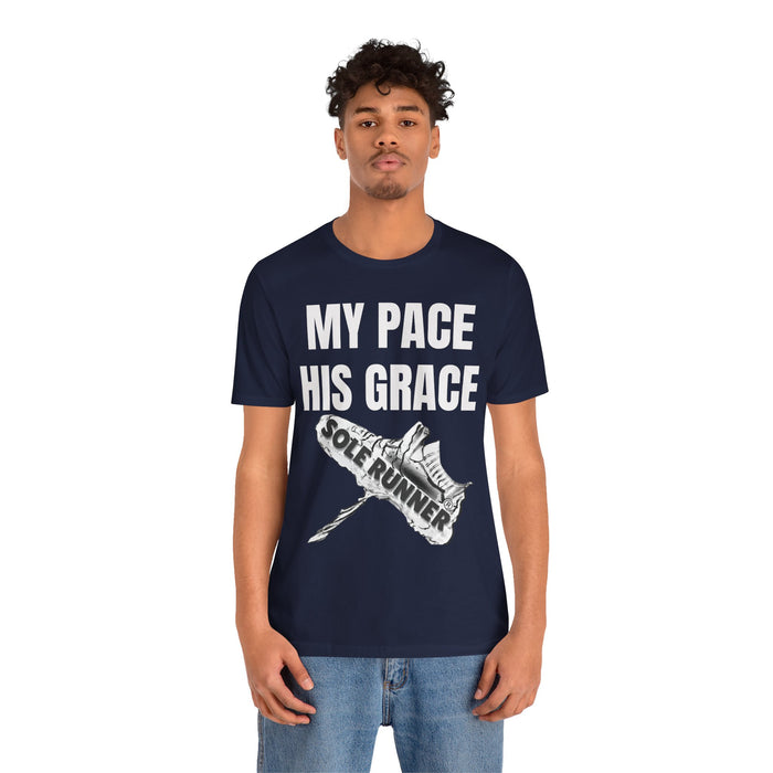 MY PACE. HIS GRACE: Unisex Jersey Short Sleeve Tee