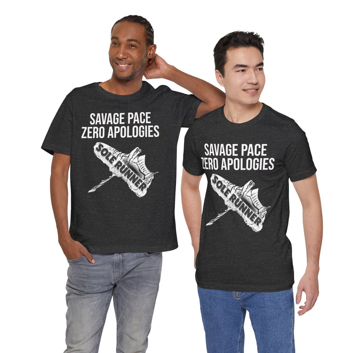 Savage Pace Zero Apologies: Unisex Jersey Short Sleeve Tee