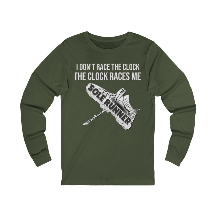 I Don't Race The Clock. The Clock Races Me: Unisex Jersey Long Sleeve Tee
