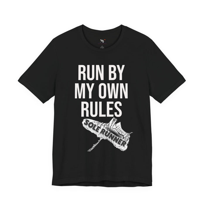 Run By My Own Rules-Sole Runner®: Unisex Jersey Short Sleeve Tee