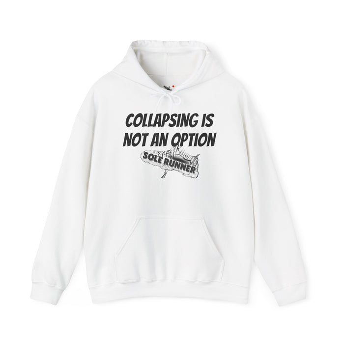 Collapsing Is Not An Option: Unisex Heavy Blend™ Hooded Sweatshirt