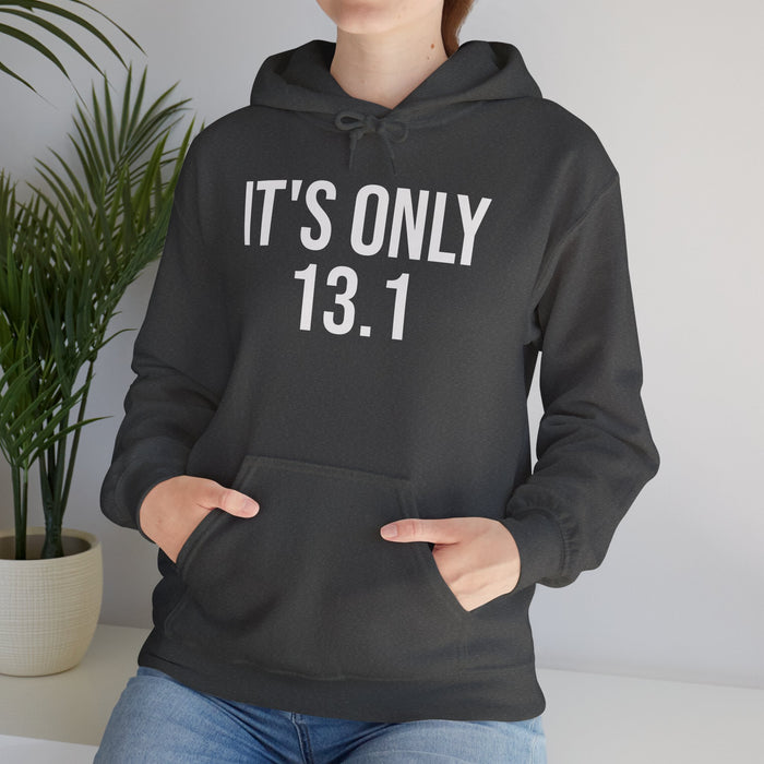 It's Only 13.1: Unisex Heavy Blend™ Hooded Sweatshirt