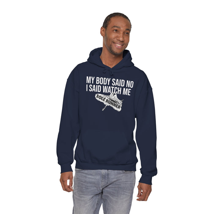 My Body Said No. I Said Watch Me: Unisex Heavy Blend™ Hooded Sweatshirt