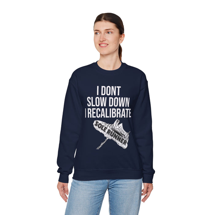 I Don't Slow Down. I Recalibrate: Unisex Heavy Blend™ Crewneck Sweatshirt