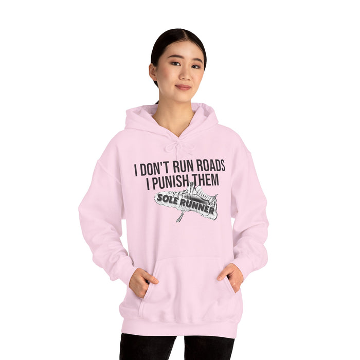 I Don't Run Roads. I Punish Them: Unisex Heavy Blend™ Hooded Sweatshirt