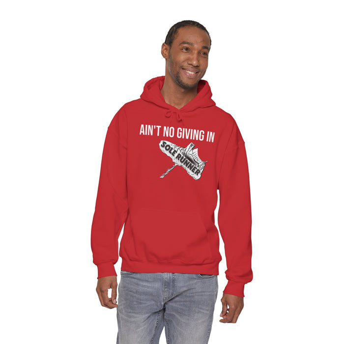 Ain't No Giving In: Unisex Heavy Blend™ Hooded Sweatshirt