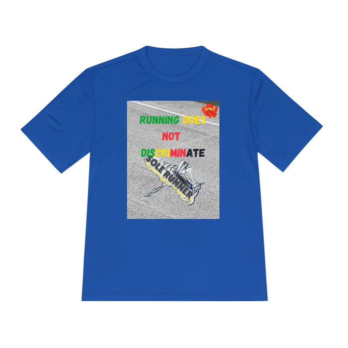 Running Does Not Discriminate - Whimsical Moisture Wicking Unisex T-Shirt for Runners