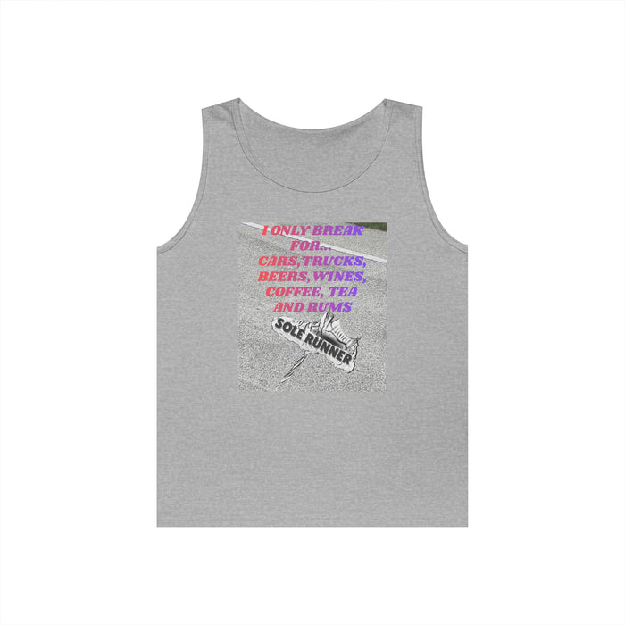 I Only Run For Cars, Trucks, Beers, Wines, Coffee, Tea, And Rums: Unisex Heavy Cotton Tank Top