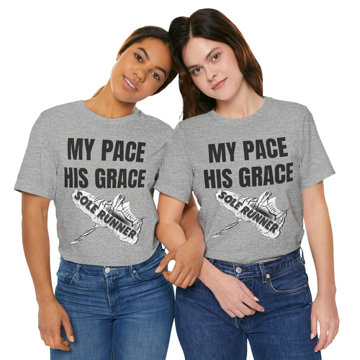 MY PACE. HIS GRACE: Unisex Jersey Short Sleeve Tee