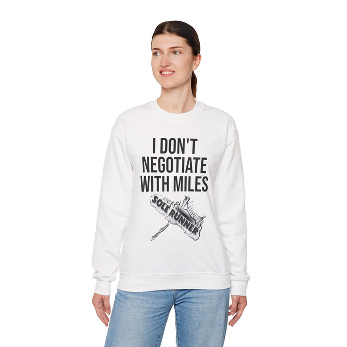I Don't Negotiate With Miles: Unisex Heavy Blend™ Crewneck Sweatshirt