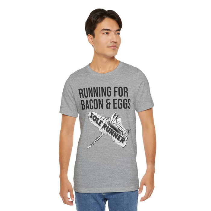 Running For Bacon & Eggs: Unisex Jersey Short Sleeve Tee