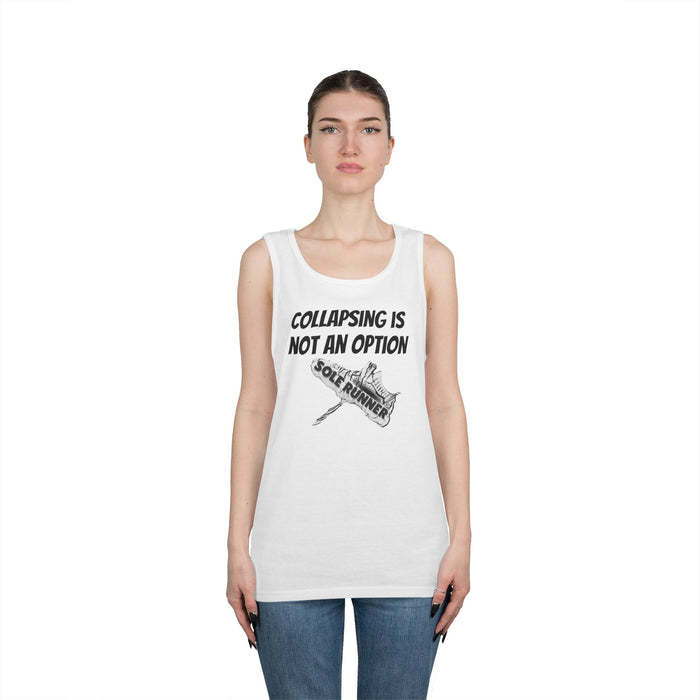 Collapsing is Not An Option: Unisex Heavy Cotton Tank Top