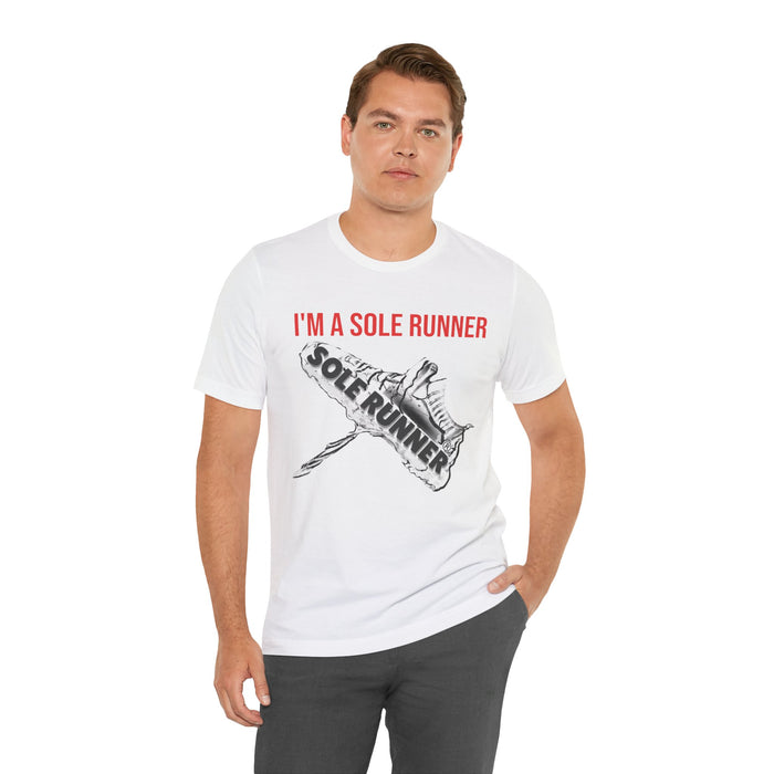 I'm A Sole Runner®: Unisex Jersey Short Sleeve Tee