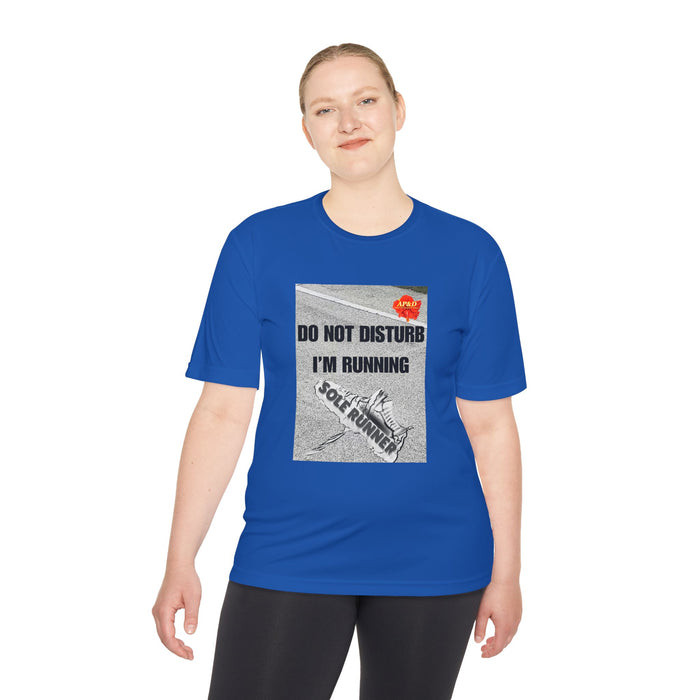 Do Not Disturb. I'm Running - Humorous Moisture Wicking Unisex T-Shirt for Runners