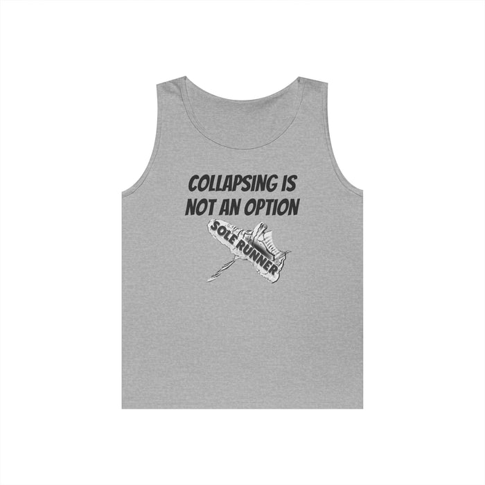 Collapsing is Not An Option: Unisex Heavy Cotton Tank Top
