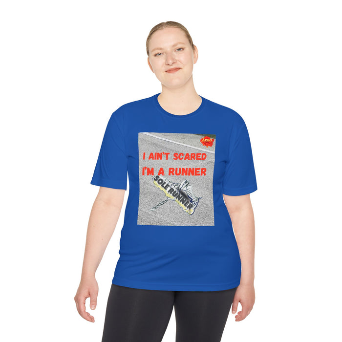 I Ain't Scared, I'm A Runner: Whimsical Moisture Wicking Unisex T-Shirt For Runners