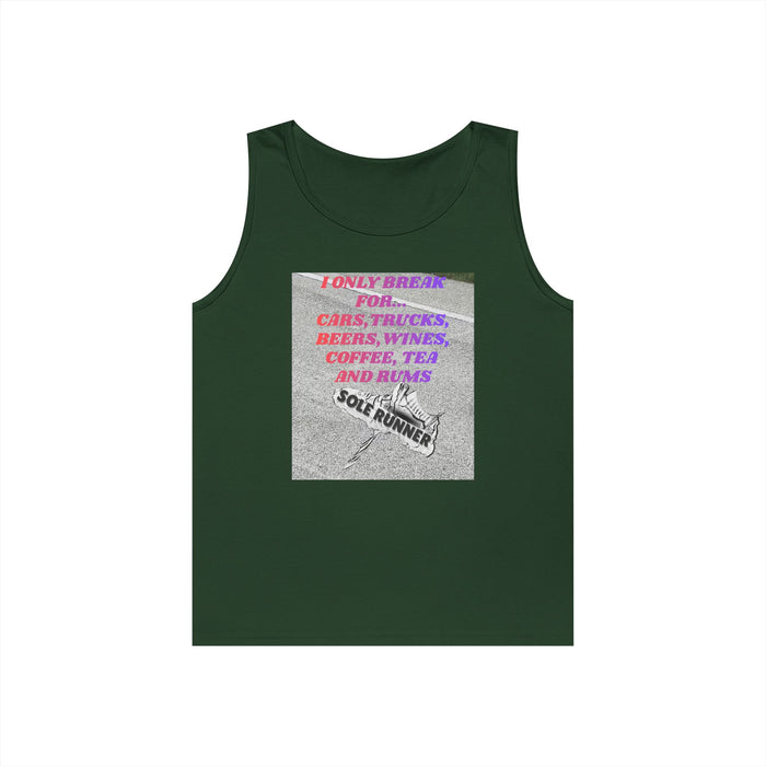 I Only Run For Cars, Trucks, Beers, Wines, Coffee, Tea, And Rums: Unisex Heavy Cotton Tank Top