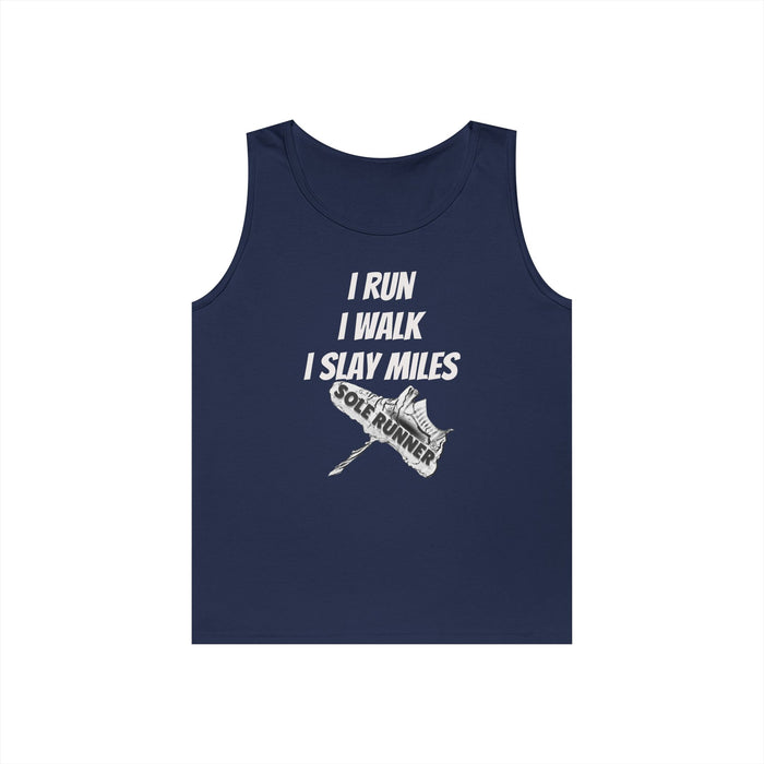 I Run. I Walk. I Slay Miles: Unisex Heavy Cotton Tank Top
