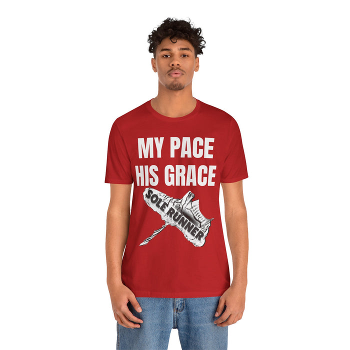 MY PACE. HIS GRACE: Unisex Jersey Short Sleeve Tee
