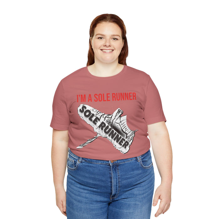 I'm A Sole Runner®: Unisex Jersey Short Sleeve Tee