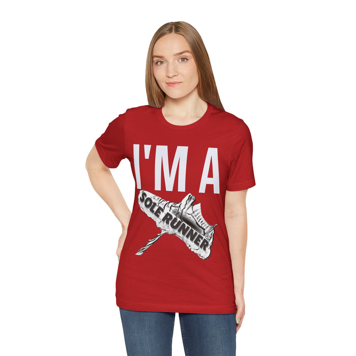 I'm Sole Runner®: Unisex Jersey Short Sleeve Tee