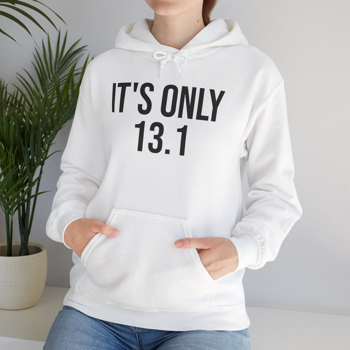 It's Only 13.1: Unisex Heavy Blend™ Hooded Sweatshirt