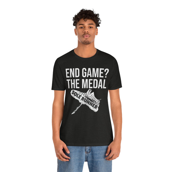 End Game? The Medal: Unisex Jersey Short Sleeve Tee