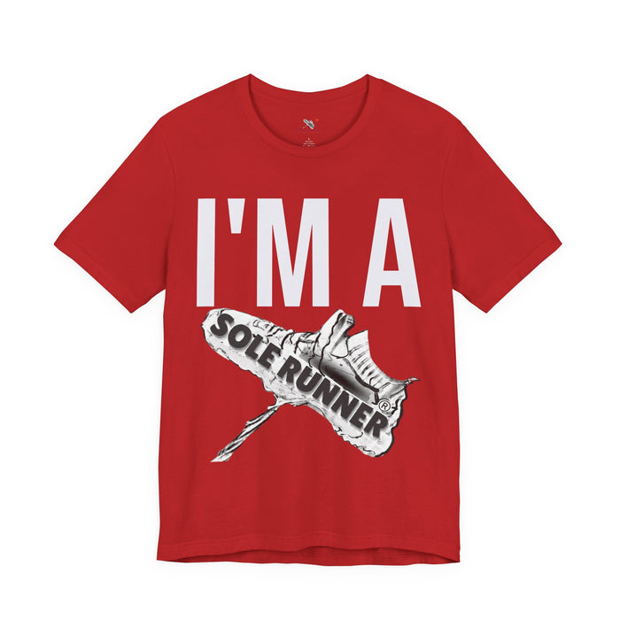 I'm Sole Runner®: Unisex Jersey Short Sleeve Tee