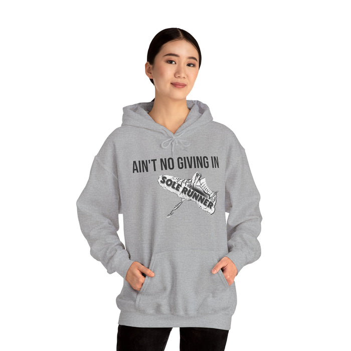 Ain't No Giving In: Unisex Heavy Blend™ Hooded Sweatshirt
