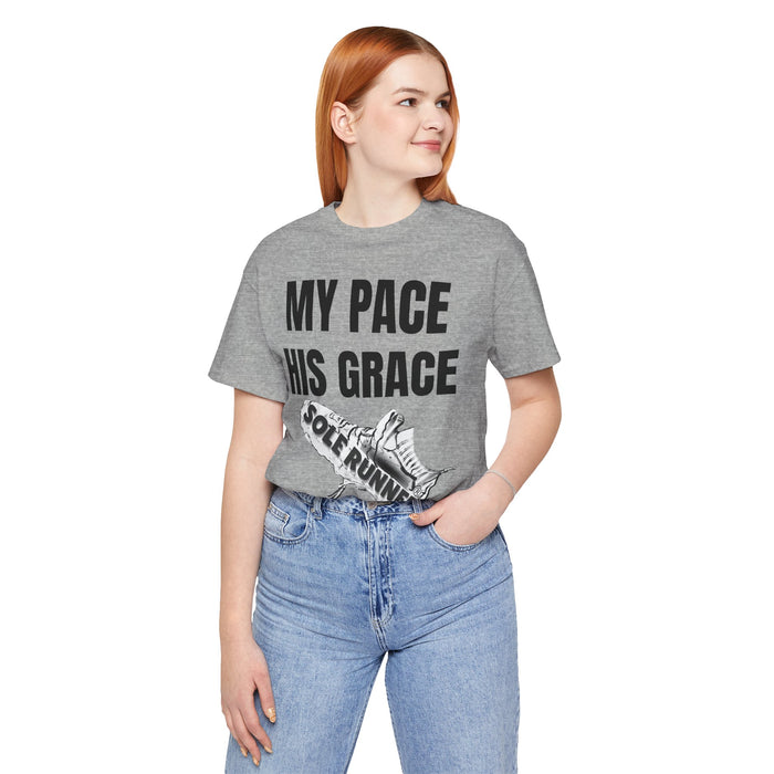 MY PACE. HIS GRACE: Unisex Jersey Short Sleeve Tee