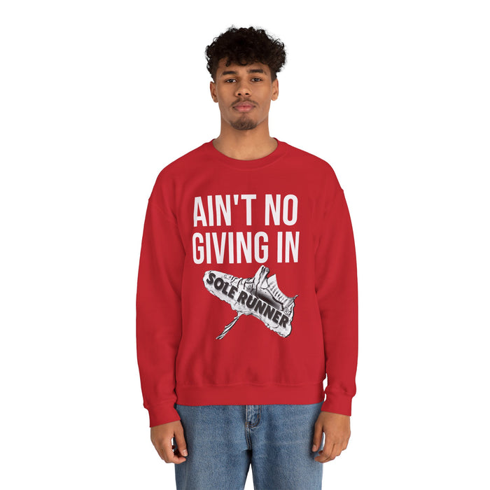 Ain't No Giving In: Unisex Heavy Blend™ Crewneck Sweatshirt