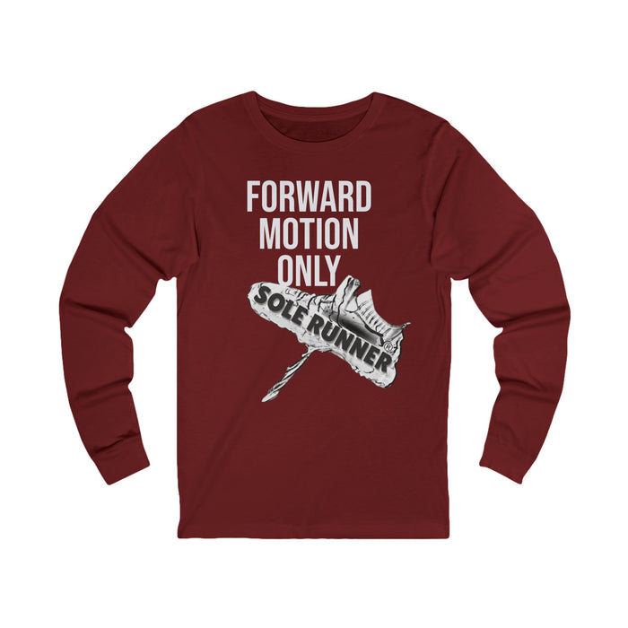 Forward Motion Only-Sole Runner®: Unisex Jersey Long Sleeve Tee