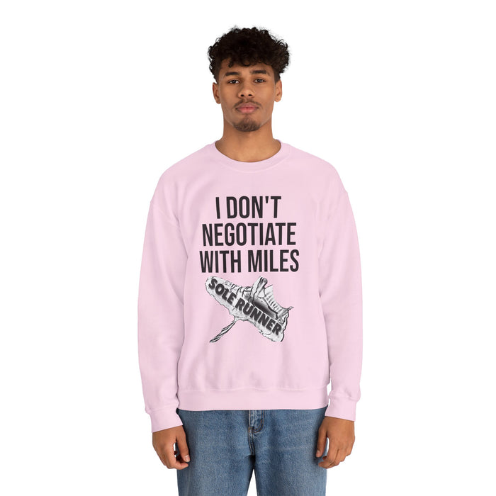 I Don't Negotiate With Miles: Unisex Heavy Blend™ Crewneck Sweatshirt