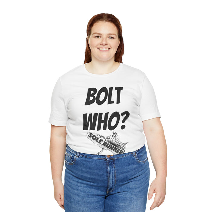 Bolt Who?: Unisex Jersey Short Sleeve Tee