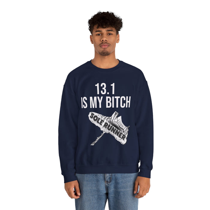 13.1 Is My Bitch: Unisex Heavy Blend™ Crewneck Sweatshirt