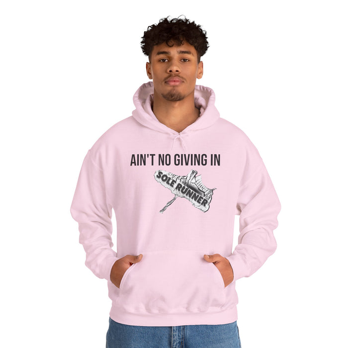 Ain't No Giving In: Unisex Heavy Blend™ Hooded Sweatshirt
