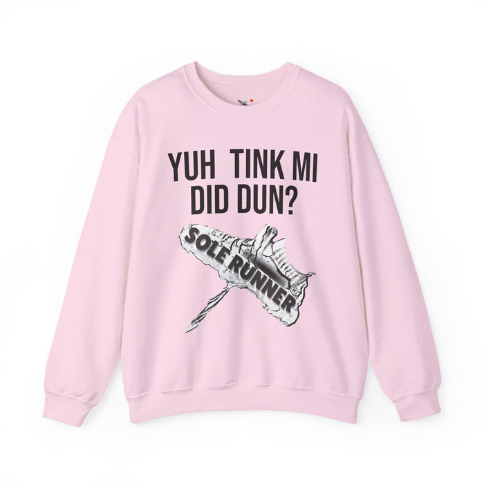 Yuh Tink Mi Did Dun?: Unisex Heavy Blend™ Crewneck Sweatshirt