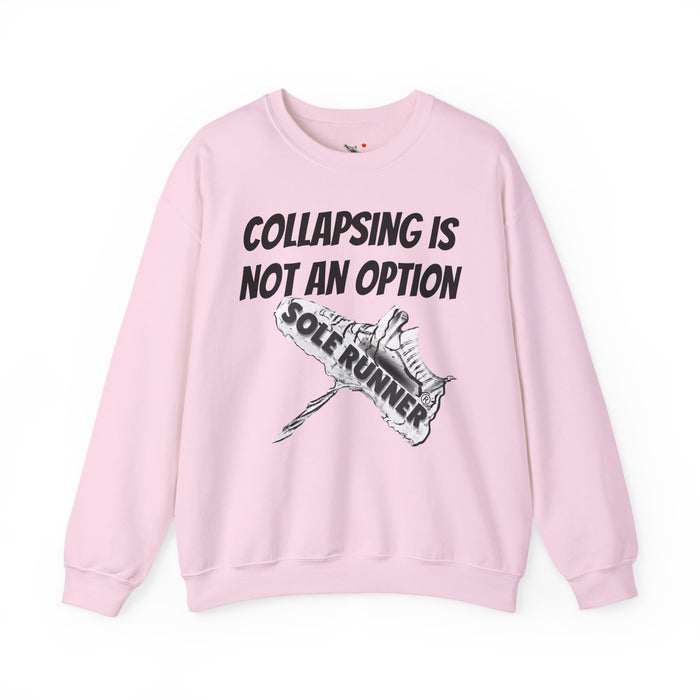 Collapsing Is Not An Option: Unisex Heavy Blend™ Crewneck Sweatshirt