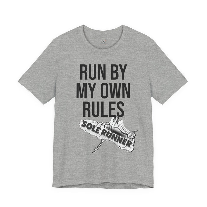 Run By My Own Rules-Sole Runner®: Unisex Jersey Short Sleeve Tee
