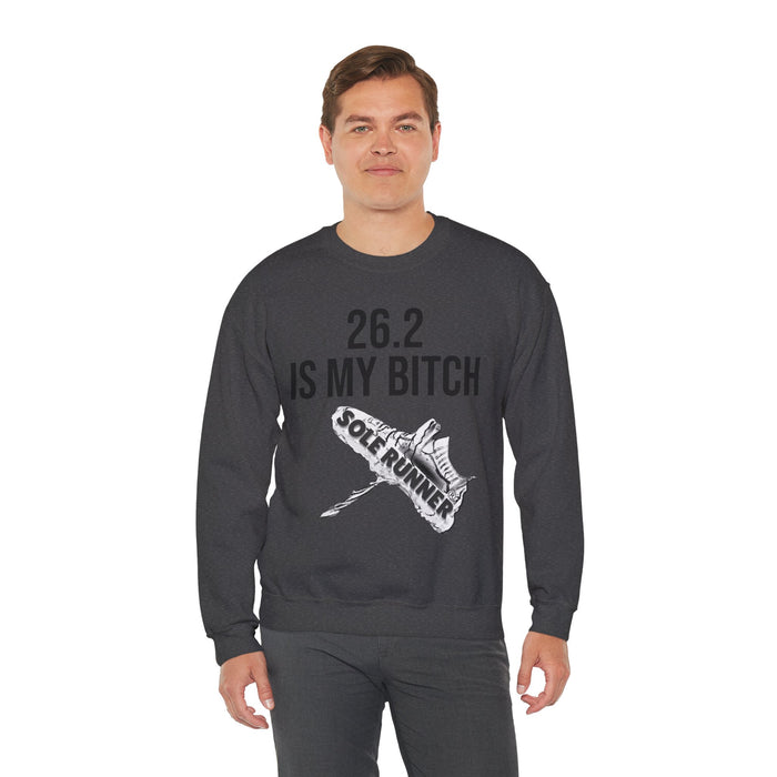 26.2 Is My Bitch: Unisex Heavy Blend™ Crewneck Sweatshirt