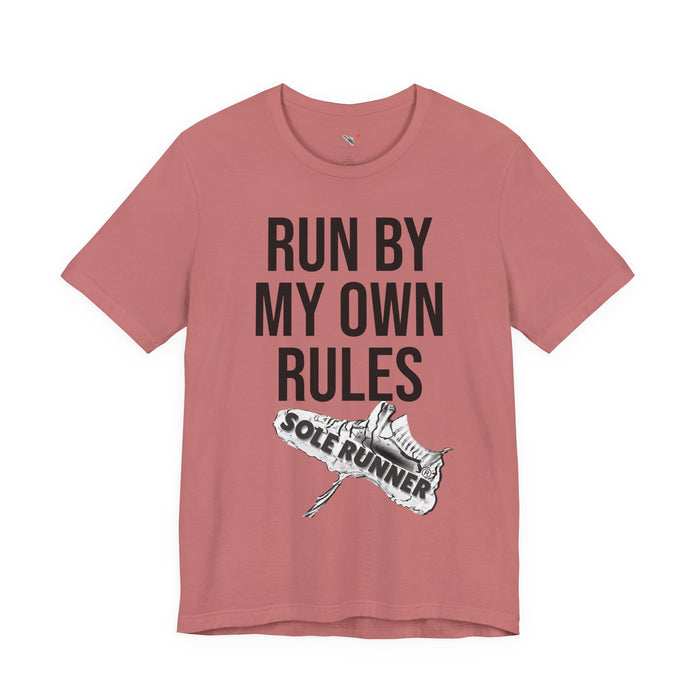 Run By My Own Rules-Sole Runner®: Unisex Jersey Short Sleeve Tee