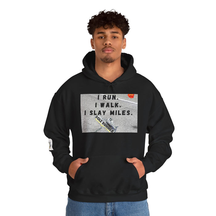 I Run I Walk I Slay Miles-Whimsical Moisture Wicking Hoodie For Runners