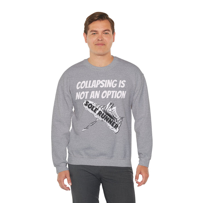 Collapsing Is Not An Option: Unisex Heavy Blend™ Crewneck Sweatshirt