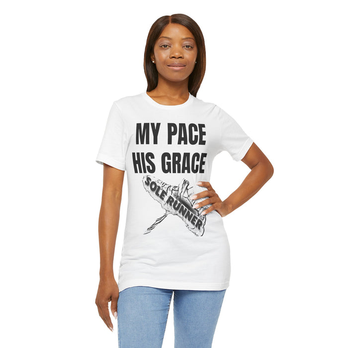 MY PACE. HIS GRACE: Unisex Jersey Short Sleeve Tee