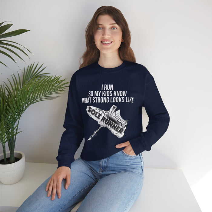 I Run So My Kids Know What Strong Looks Like: Unisex Heavy Blend™ Crewneck Sweatshirt
