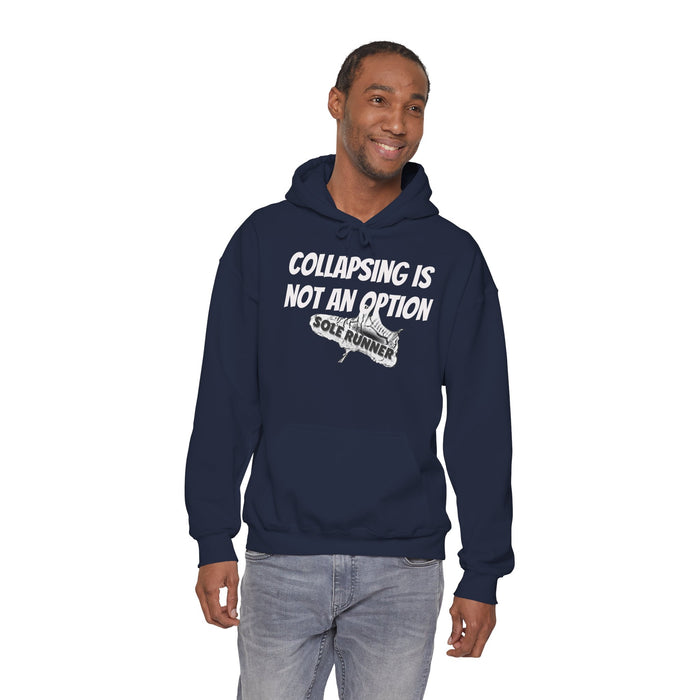 Collapsing Is Not An Option: Unisex Heavy Blend™ Hooded Sweatshirt