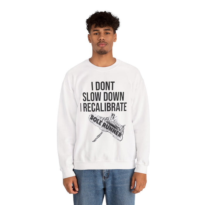 I Don't Slow Down. I Recalibrate: Unisex Heavy Blend™ Crewneck Sweatshirt